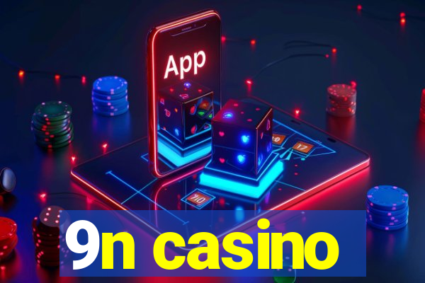 9n casino